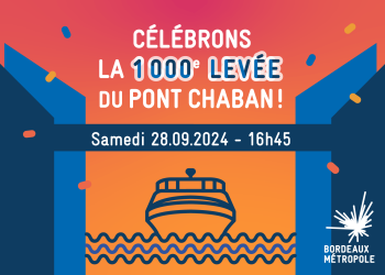 Affiche de la 1000e levée du Pont Chaban Delmas