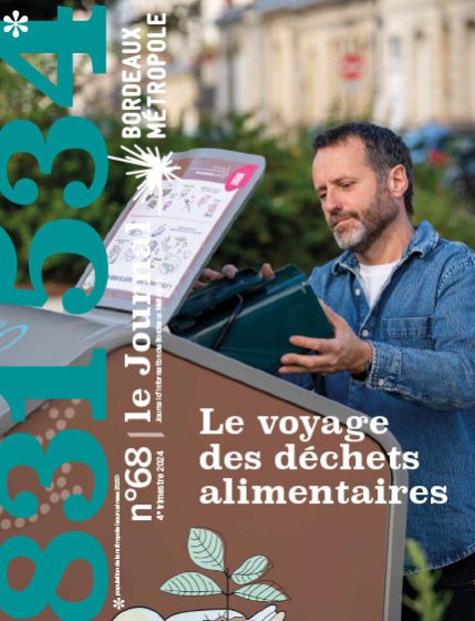 Couverture du Journal de Bordeaux Métropole n°68 - Un homme verse un sceau dans une borne de déchets alimentaires